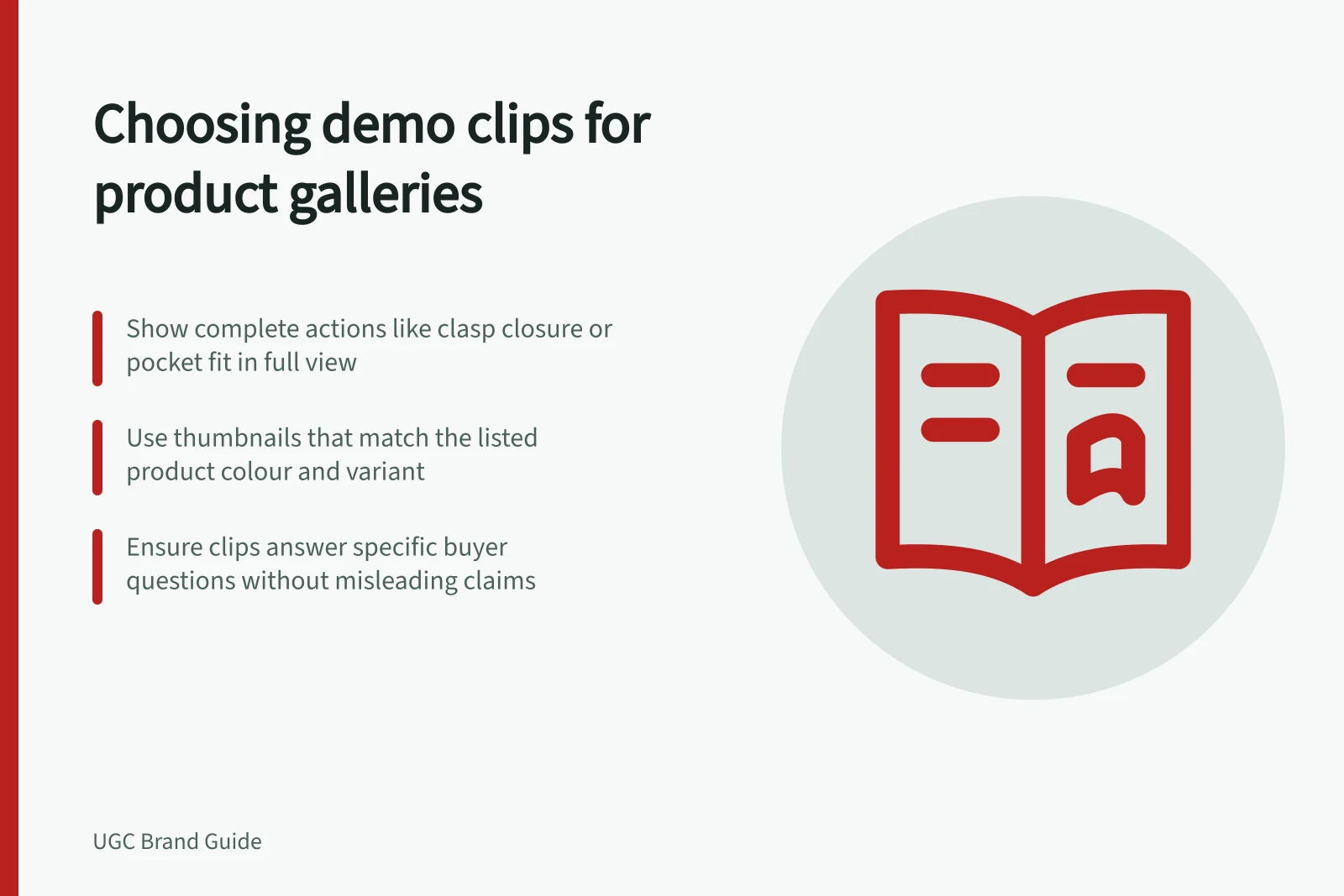 Choosing demo clips for product galleries: Show complete actions like clasp closure or pocket fit in full view; Use thumbnails that match the listed product colour and variant; Ensure clips answer specific buyer questions without misleading claims
